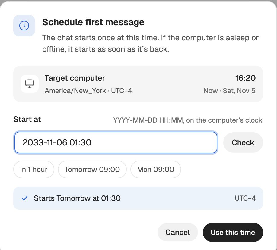 The Schedule first message dialog with the target computer and its clock, the Start at field, the quick picks and Use this time.