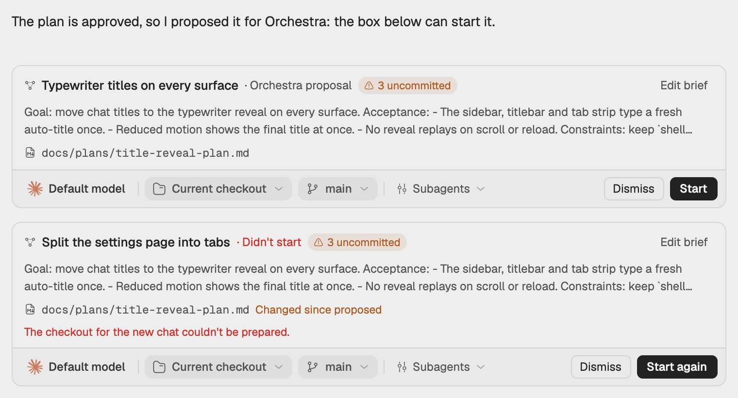 An Orchestra proposal box under an agent's reply, with the title, the brief preview, the plan file, the model, checkout and Subagents controls, and Dismiss and Start.